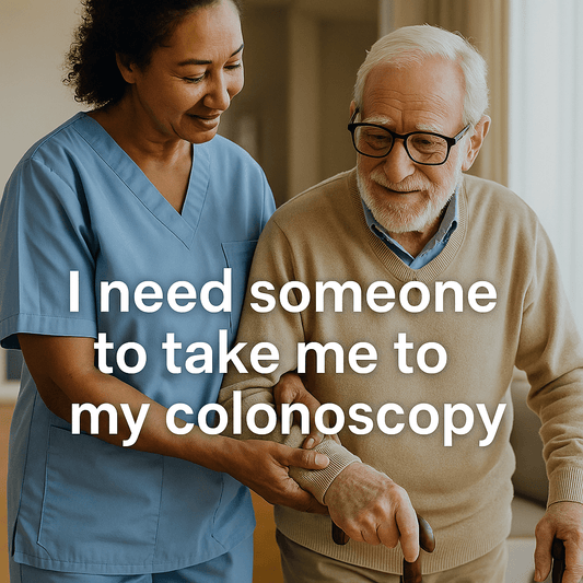 I Need Someone to Take Me to My Colonoscopy - MyFredy