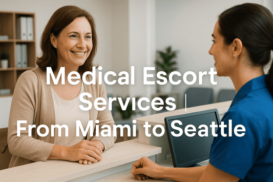What Is a Medical Escort — And How to Choose the Right One for Your Procedure - MyFredy