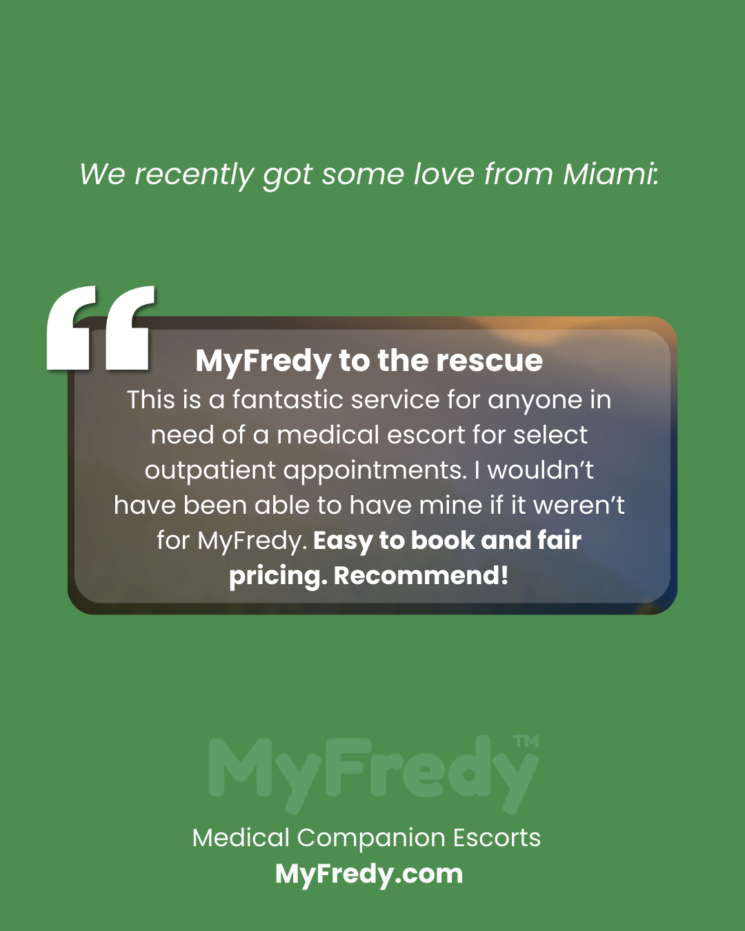 Miami Medical Escort (Palm Beach, Broward, Dade) - MyFredy